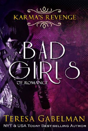 [Bad Girls of Romance 05] • Karma's Revenge_A Bad Girls Novel